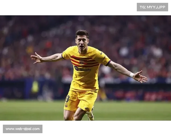 莱万助攻奥尔默反超比分,巴萨逆转关键 莱万助攻奥尔默反超比分,巴萨逆转关键